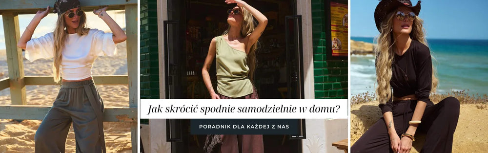 Jak skrócić spodnie samodzielnie w domu? Poradnik dla każdej z nas!